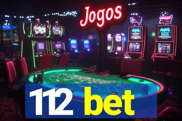 112 bet